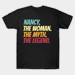 Nancy The Woman The Myth The Legend T-Shirt